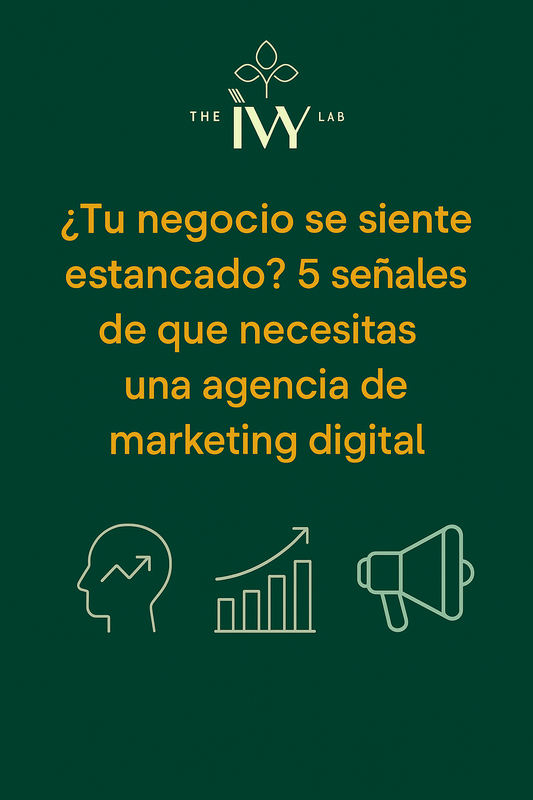 ¿Tu negocio se siente estancado? 5 señales de que necesitas una agencia de marketing digital